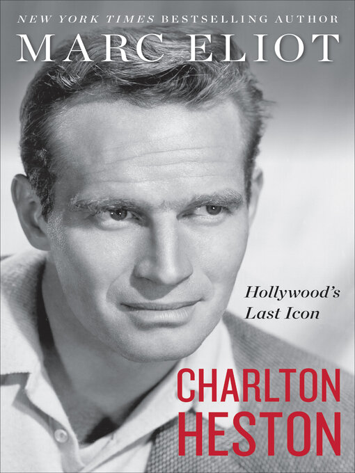 Title details for Charlton Heston by Marc Eliot - Wait list